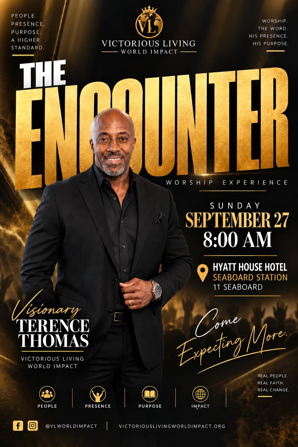 The Encounter Worship Experience with Victorious Living World Impact. Worship. The Word. His presence. His purpose. Sunday, September 27, 2026, 8:00 AM, Hyatt House Hotel, Seaboard Station, 11 Seaboard Ave, Raleigh, NC 27604. Visionary Terence Thomas. Come expecting more.